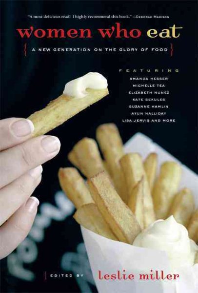 Women Who Eat: A New Generation on the Glory of Food (Live Girls) cover
