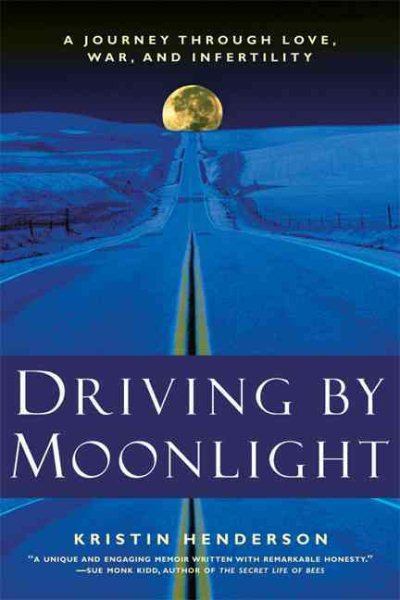 Driving by Moonlight: A Journey Through Love, War, and Infertility cover
