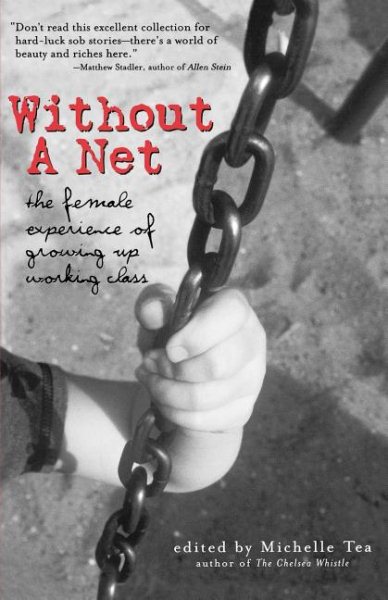Without a Net: The Female Experience of Growing Up Working Class (Live Girls) cover