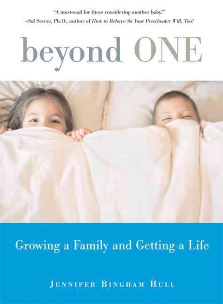 Beyond One: Growing a Family and Getting a Life cover