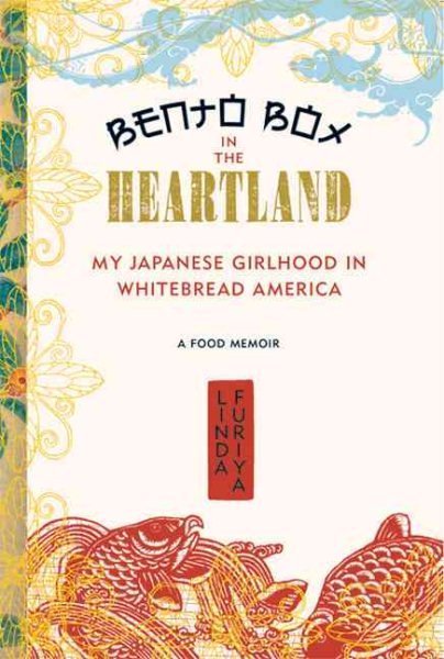 Bento Box in the Heartland: My Japanese Girlhood in Whitebread America cover