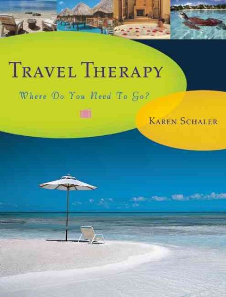 Travel Therapy: Where Do You Need to Go? cover