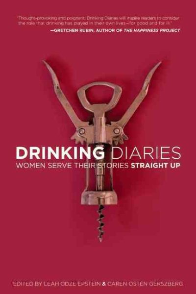 Drinking Diaries: Women Serve Their Stories Straight Up cover