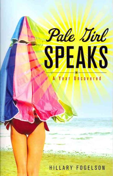 Pale Girl Speaks: A Year Uncovered cover