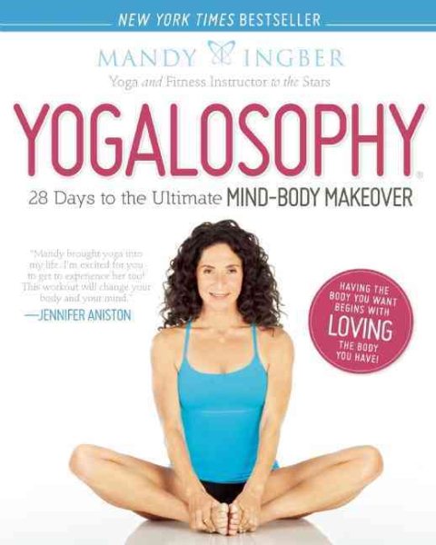Yogalosophy: 28 Days to the Ultimate Mind-Body Makeover cover