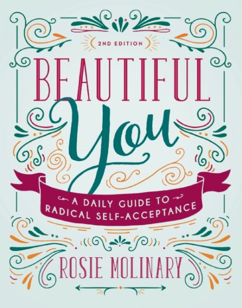 Beautiful You: A Daily Guide to Radical Self-Acceptance cover