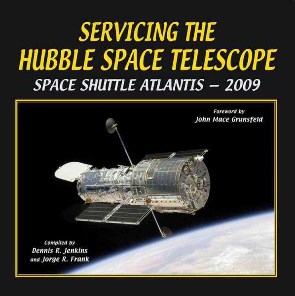 Servicing the Hubble Space Telescope: Shuttle Atlantis - 2009 cover