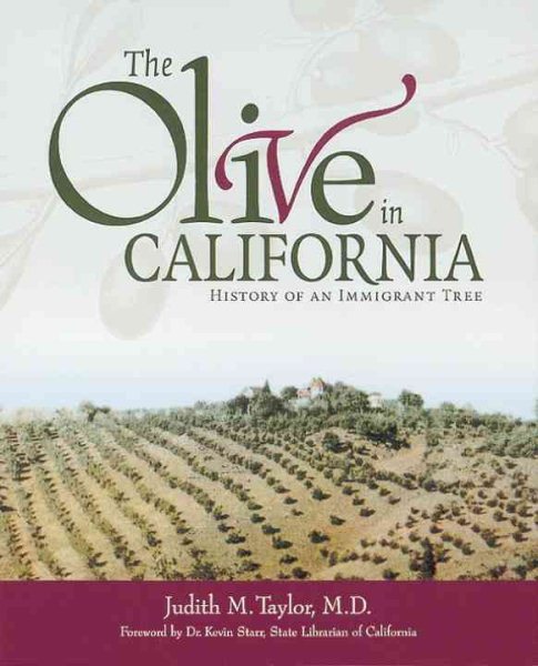 The Olive in California: History of an Immigrant Tree cover