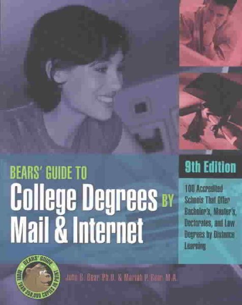 Bears' Guide to College Degrees by Mail and Internet (Bear's Guide to College Degrees by Mail & Internet) cover