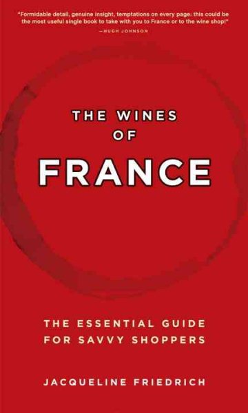 The Wines of France: The Essential Guide for Savvy Shoppers cover