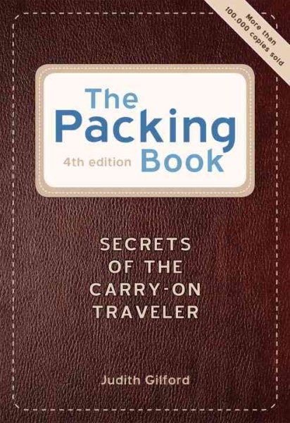 The Packing Book: Secrets of the Carry-on Traveler cover