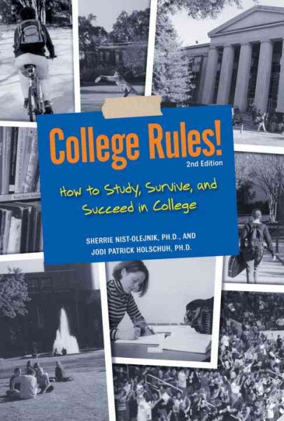 College Rules!: How to Study, Survive, and Succeed in College cover
