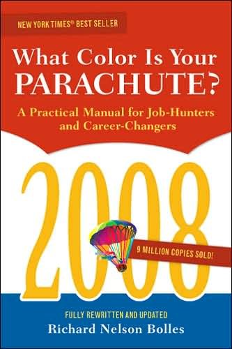 What Color Is Your Parachute? 2008: A Practical Manual for Job-hunters and Career-Changers cover