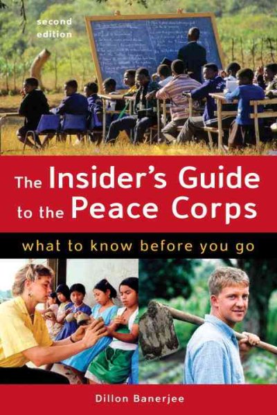 The Insider's Guide to the Peace Corps: What to Know Before You Go cover