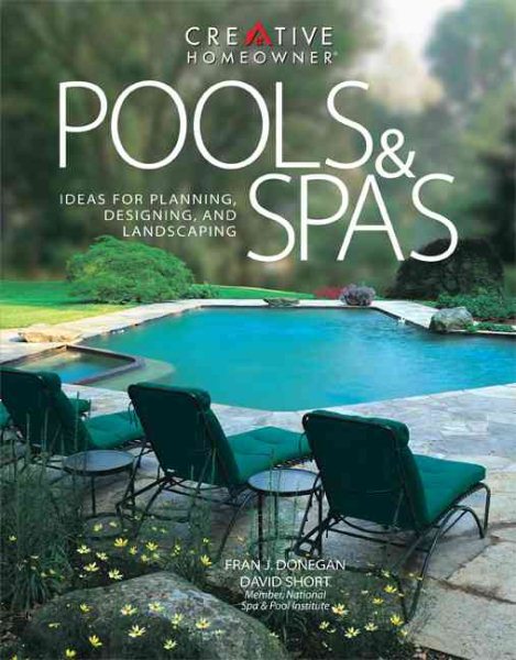 Pools & Spas: Ideas for Planning, Designing, and Landscaping cover