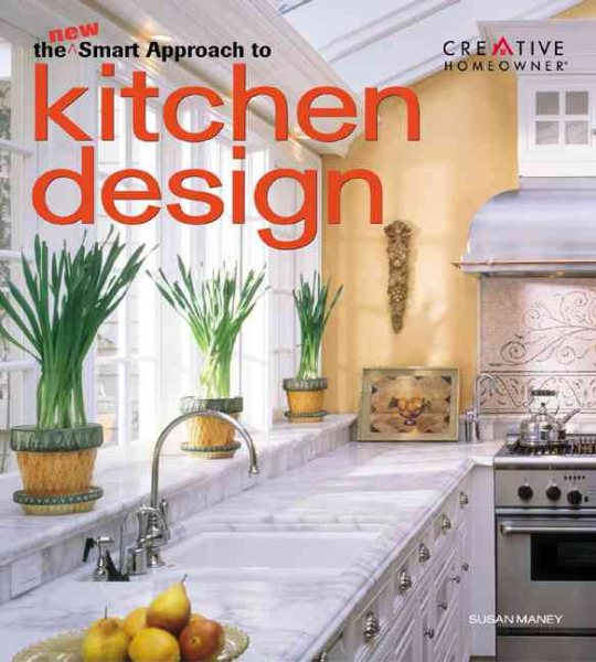 The New Smart Approach to Kitchen Design (New Smart Approach Series) cover