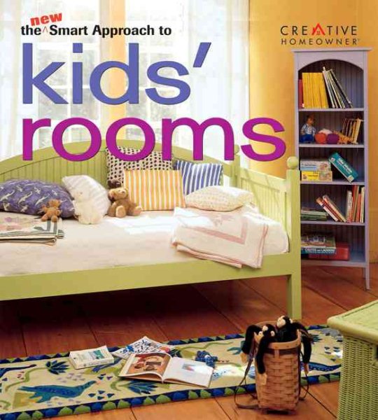 The New Smart Approach to Kids' Rooms (New Smart Approach Series) cover