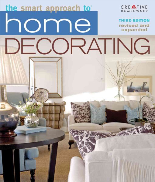 The Smart Approach to® Home Decorating, 3rd Edition (New Smart Approach Series) cover