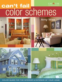 Can't Fail Color Schemes: Color Guide for the Interior & Exterior of Your Home cover