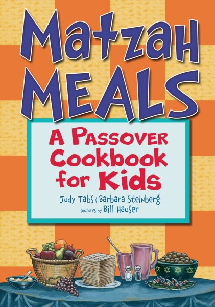 Matzah Meals: A Passover Cookbook for Kids cover