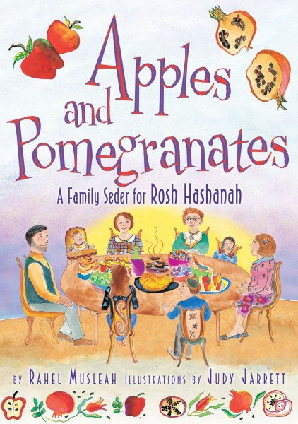 Apples and Pomegranates: A Rosh Hashanah Seder (High Holidays) cover
