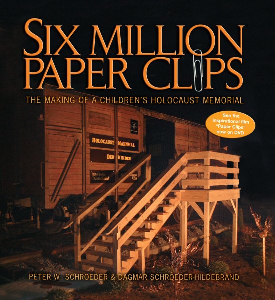 Six Million Paper Clips: The Making Of A Children's Holocaust Memorial cover