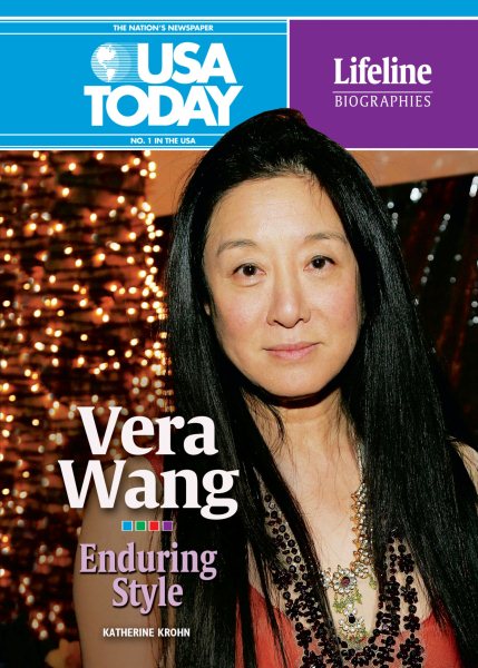 Vera Wang: Enduring Style (USA TODAY Lifeline Biographies) cover