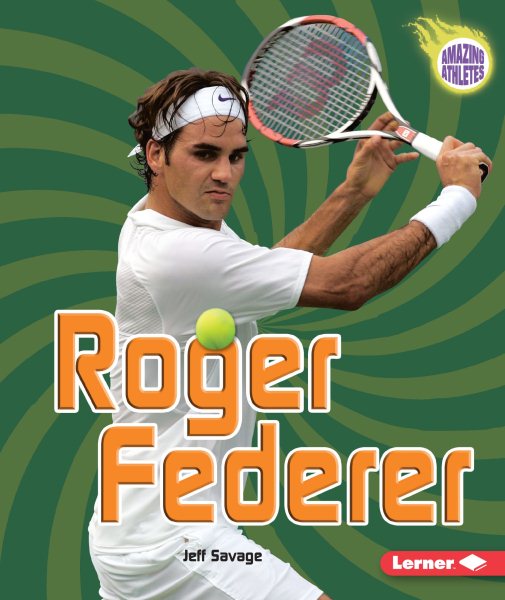 Roger Federer (Amazing Athletes) cover