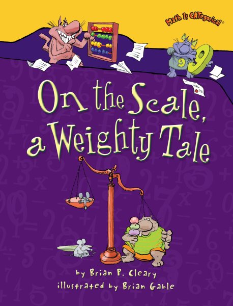 On the Scale, a Weighty Tale (Math Is CATegorical ®) cover