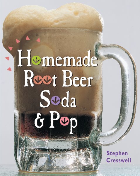 Homemade Root Beer, Soda & Pop cover