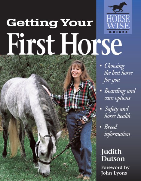 Getting Your First Horse (Horse-Wise Guides Series) cover