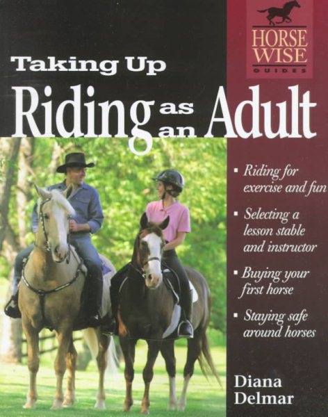 Taking Up Riding as an Adult (Horse-Wise Guides Series) cover