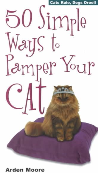 50 Simple Ways to Pamper Your Cat cover