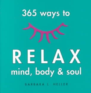 365 Ways to Relax Mind, Body & Soul cover