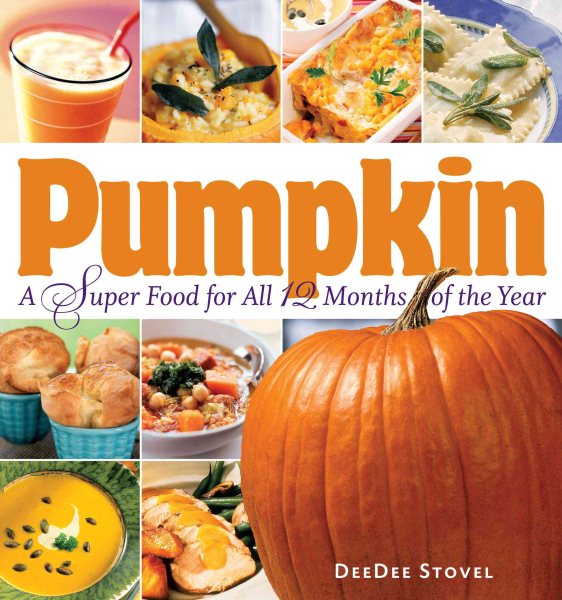 Pumpkin, a Super Food for All 12 Months of the Year cover