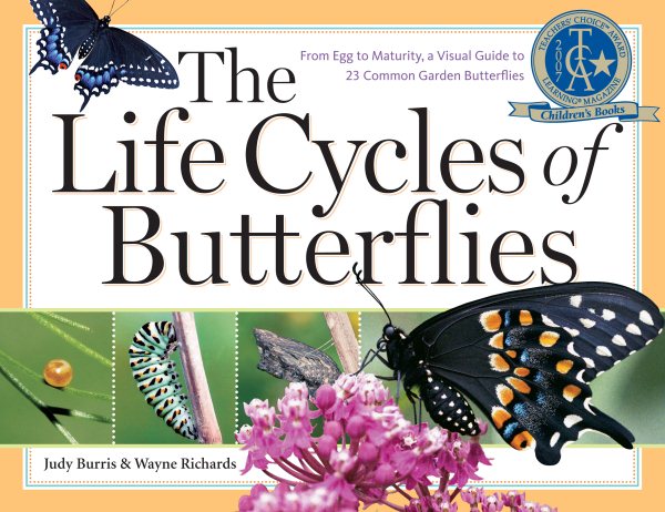 The Life Cycles of Butterflies: From Egg to Maturity, a Visual Guide to 23 Common Garden Butterflies cover