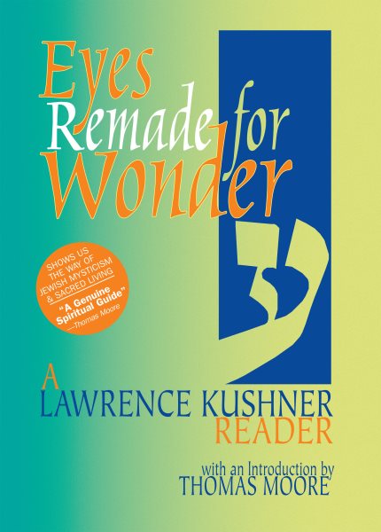 Eyes Remade for Wonder: A Lawrence Kushner Reader cover