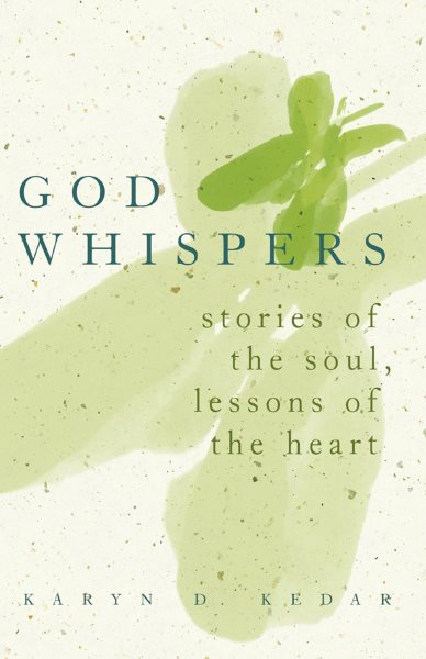 God Whispers: Stories of the Soul, Lessons of the Heart cover