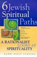 Six Jewish Spiritual Paths: A Rationalist Looks at Spirituality cover