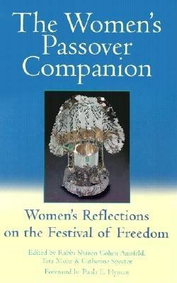The Women's Passover Companion: Women's Reflections on the Festival of Freedom cover