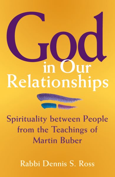 God in Our Relationships: Spirituality between People from the Teachings of Martin Buber cover