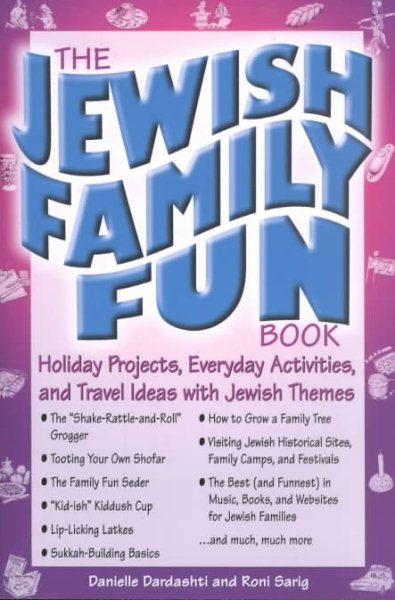 The Jewish Family Fun Book: Holiday Projects, Everyday Activities, and Travel Ideas with Jewish Themes cover