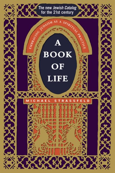 A Book of Life: Embracing Judaism as a Spiritual Practice cover