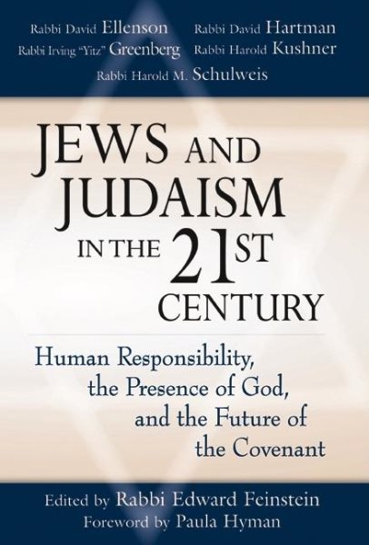 Jews and Judaism in 21st Century: Human Responsibility, the Presence of God and the Future of the Covenant cover