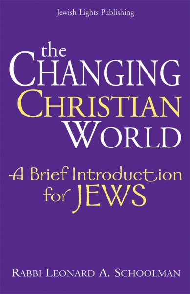 The Changing Christian World: A Brief Introduction for Jews cover