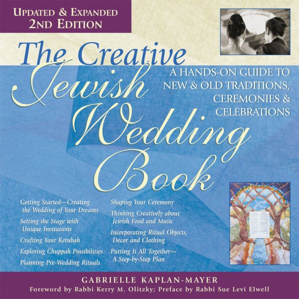 The Creative Jewish Wedding Book (2nd Edition): A Hands-On Guide to New & Old Traditions, Ceremonies & Celebrations cover