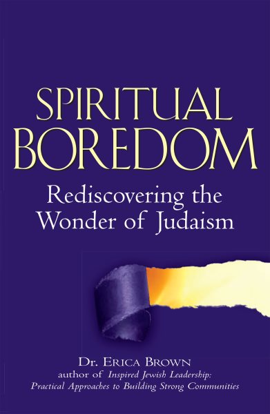 Spiritual Boredom: Rediscovering the Wonder of Judaism cover
