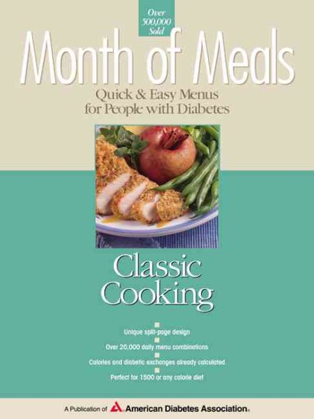 Month of Meals - Quick & Easy Menus for People With Diabetes: Classic Cooking