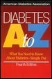 Diabetes A to Z : What You Need to Know About Diabetes--Simply Put