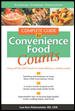 Complete Guide to Convenience Food Counts : Using Off-the-Shelf Foods to Create Delicious, Healthy Meals cover